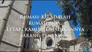 Rumahku Adalah Rumah Doa Tetapi Kamu Menjadikannya Sarang Penyamun