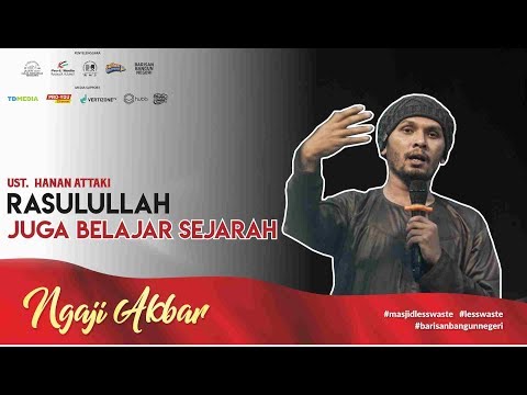 ternyataaa...-rasulullah-juga-belajar-sejarah---ust.-hanan-attaki