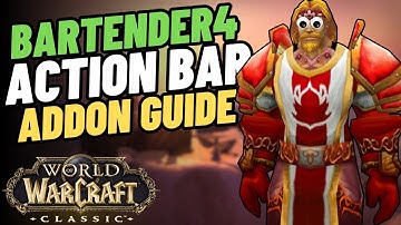 Bartender4 Classic WoW Addon Setup Guide | Better Action Bars | World of Warcraft Classic