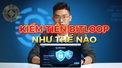 Bitloop kiếm tiền như thế nào? #bitnest #bitnestloop 