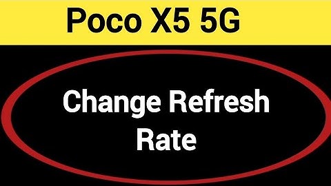 How to change refresh rate, Poco X5 5G me refresh rate change kaise karen