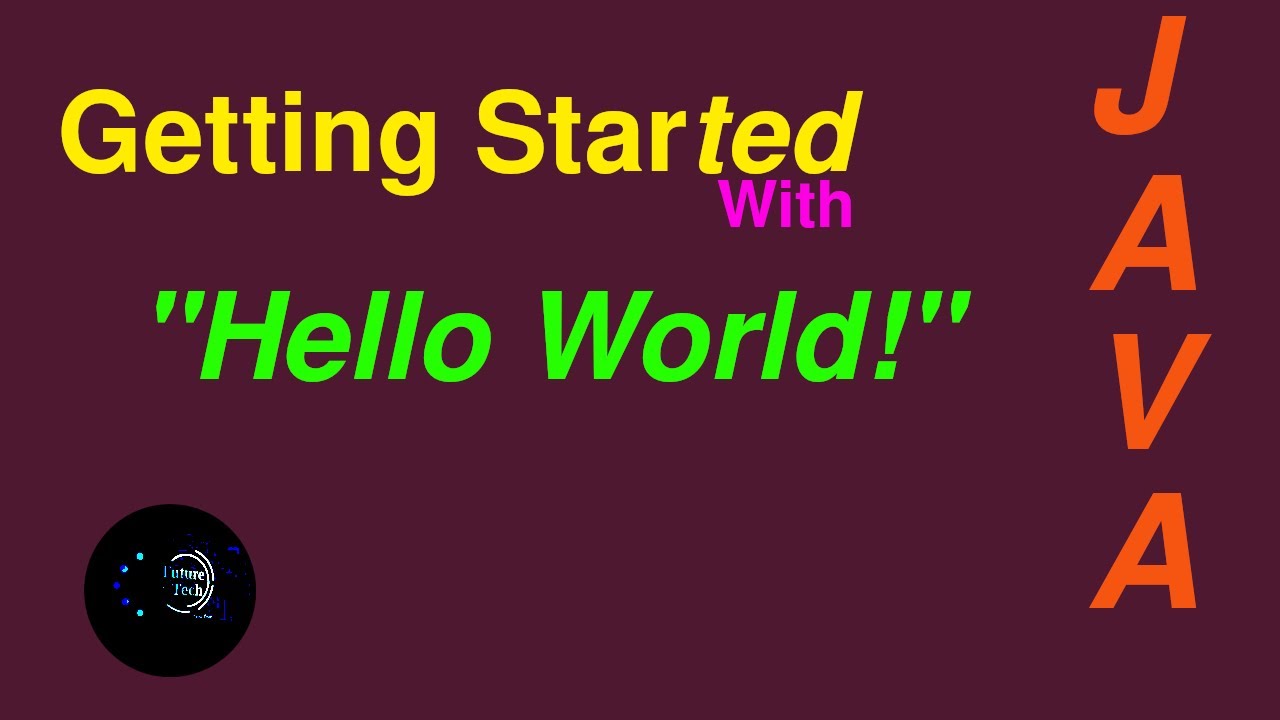 Create Hello World in Java - Future Tech Academy - YouTube