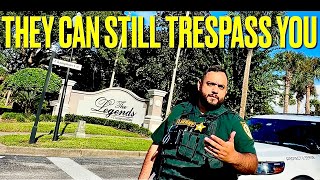 They Can Still Trespass You.