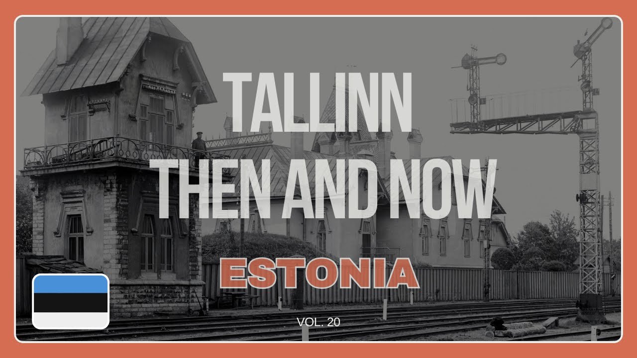 Таллин, Эстония – Тогда и Сейчас 2025. Т. 20 – Преображение Города со Временем 🇪🇪