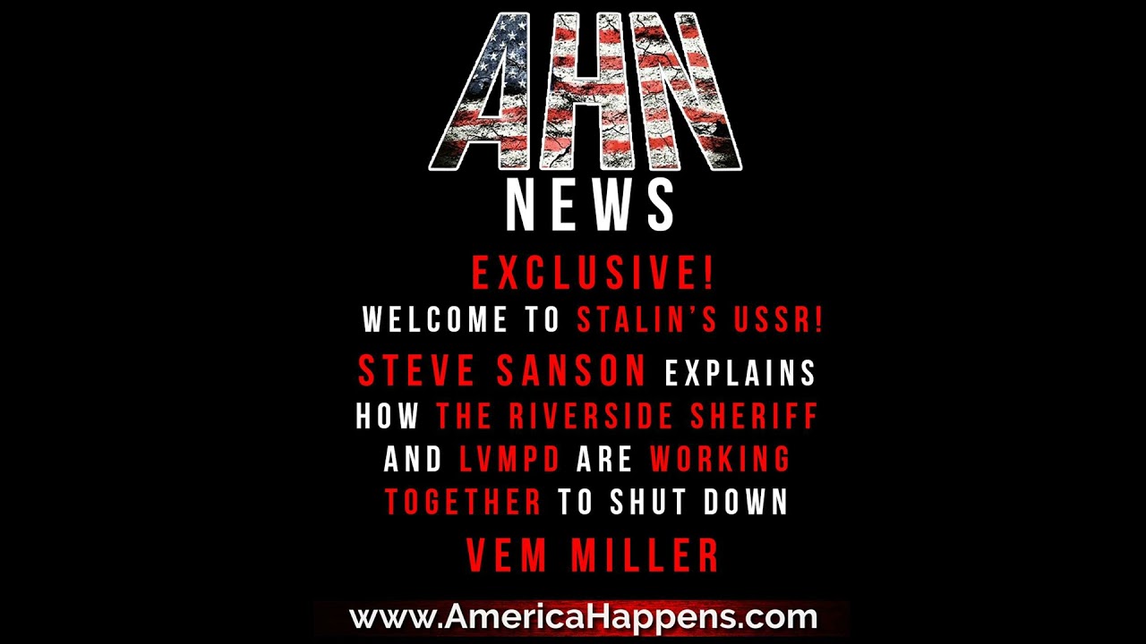 Blood Money! Steve Sanson explains how the Riverside Sheriff and LVMPD are trying to shut down Ve...