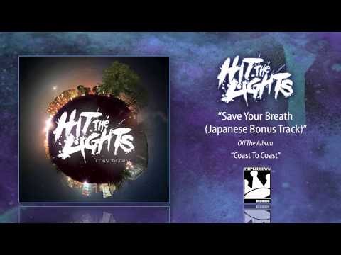 Hit the Lights - Save Your Breath