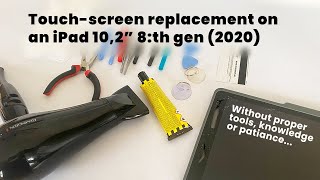 Replacing the Touch Screen on an iPad 10.2 8th gen | A Beginners Journey