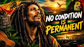 Bob Marley - No Condition Is Permanent [lyric video] | Reggae x Highlife | Inspirational Anthem 2026