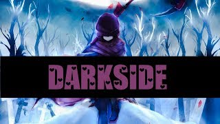 ღ Nighcore ღ Darkside ღ Lyrics ღ