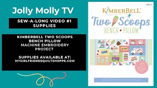 Sew-A-Long Kimberbell Two Scoops Video #1 Bench Pillow Machine ...