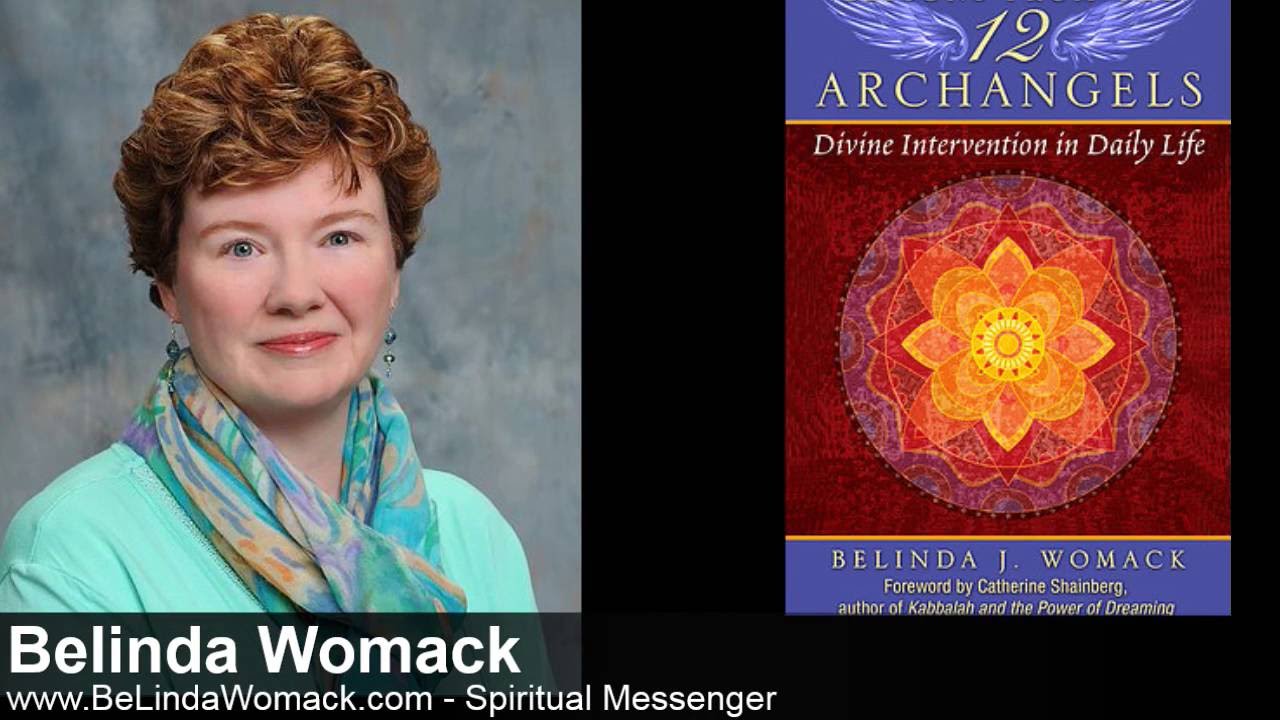 Spiritual Messenger Belinda Womack Shares The 12 Archangels