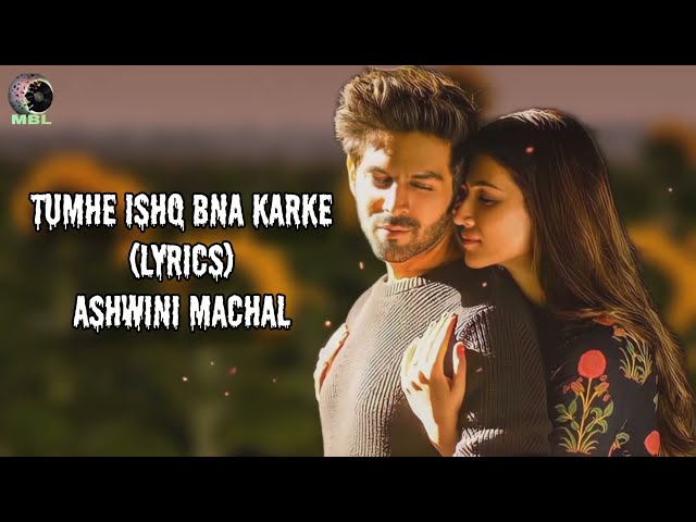 Tumhe Ishq Bana Karke (Lyrics) Ashwani Machal,Adhyaay || Lyrics gaane class=