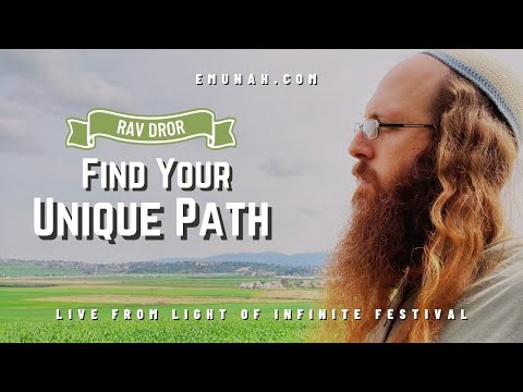 How to Find Your Unique Path - An Honest Conversation with Rav Dror