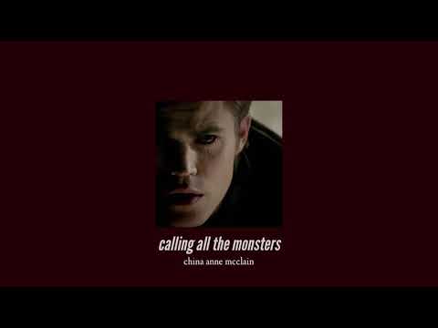 ( slowed down ) calling all the monsters
