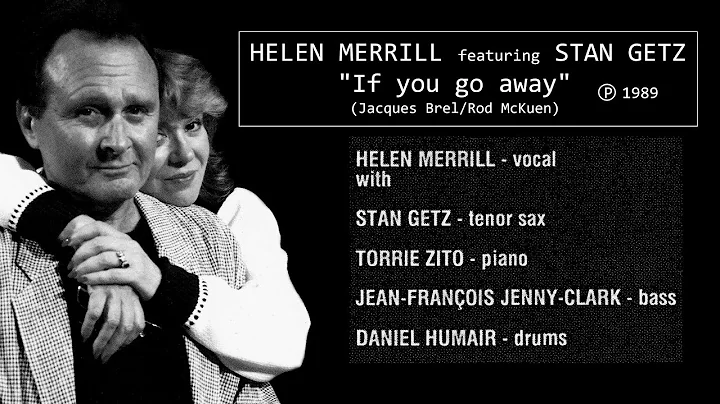 HELEN MERRILL featuring STAN GETZ: "If you go away...