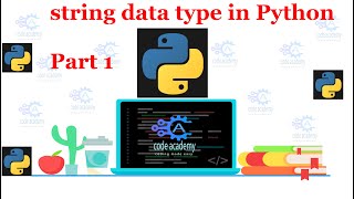 Python 028 | String Datatype in Python (Part 1)  | Hindi| Priya Ranjan | code academy
