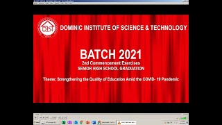 DIST senior High VIRTUAL  GRADUATION BATCH 2020-2021
