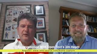 An Interview with Jim Hayes of OpenText - Is focusing human-centered design key to Capture success
