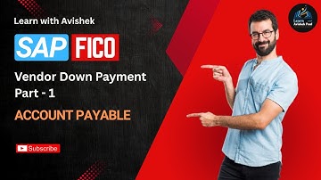 Day 30: Vendor Down Payment in SAP FICO | F-48 Down Payment Request | Part 1 Explained Step-by-Step