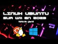 Comment installer linux ubuntu sur windows 11 avec virtualbox
