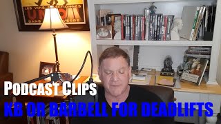 KB or Barbell for Deadlifts