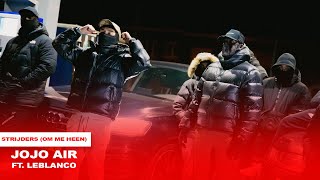 JoJo Air - Strijders (Om Me Heen) ft. Leblanco (prod. ATLouis & BRANDIE)