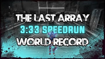 Destiny - The Last Array WR solo speedrun [3:33]