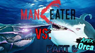 Shadow Shark vs Apex Orca! - Maneater PART 6