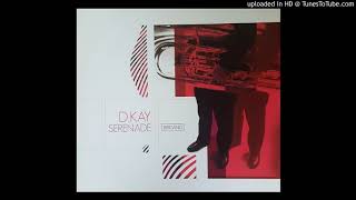 D.Kay - Serenade