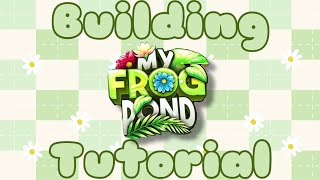 [Roblox] My Frog Pond - Building Tutorial