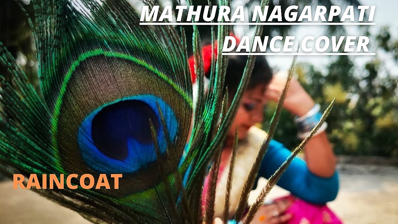MATHURA NAGARPATI DANCE COVER RAINCOAT SUBHA MUDGAL RITUPARNA
