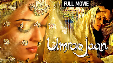 ऐश्वर्या राय और अभिषेक बच्चन की फिल्म उमराव जान| Full HD Movie - Umrao Jaan | Aishwariya, Abhishek B