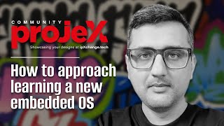 ProjeX | Learning New Embedded OSes