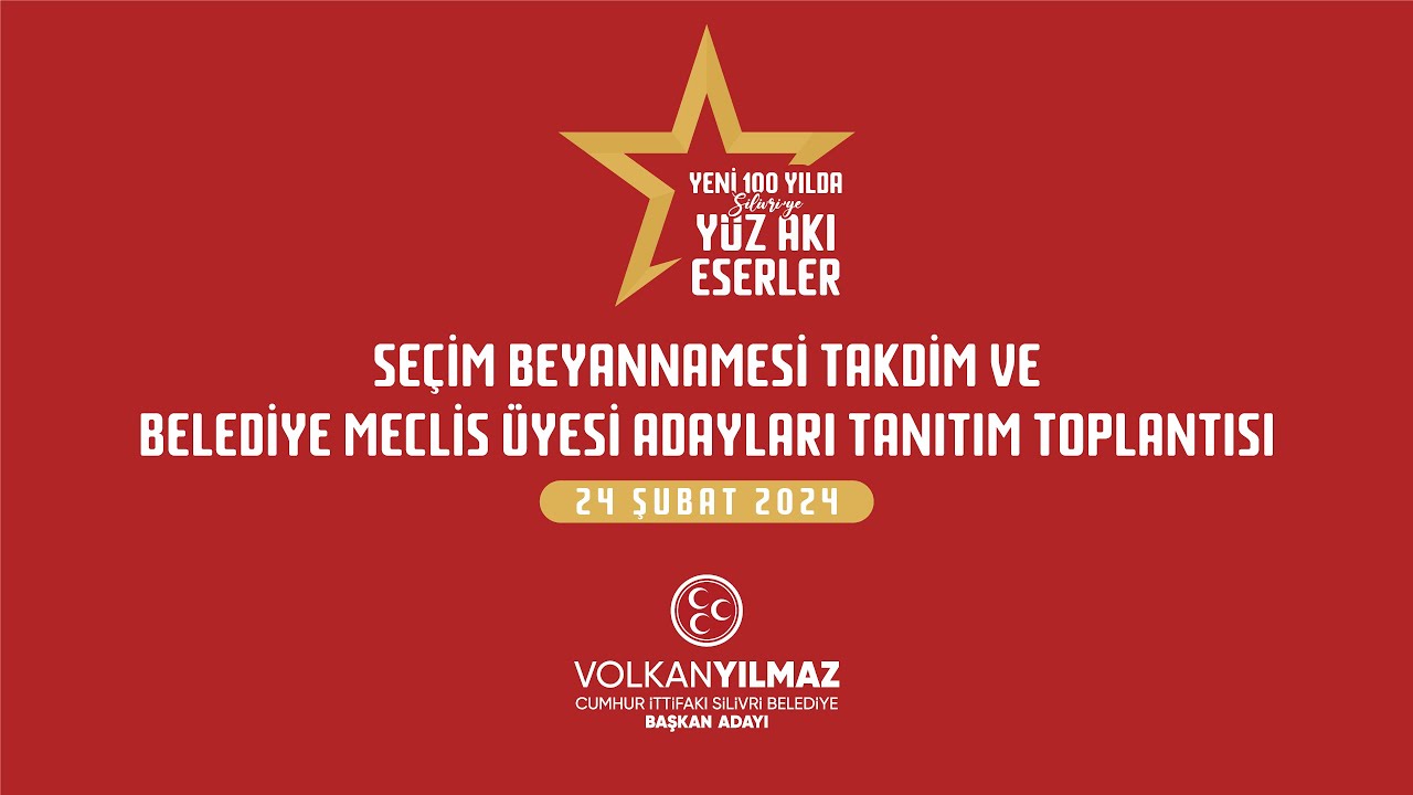 Seçim Beyannamesi Takdim ve Belediye Meclis Üyesi Adayları Tanıtım Toplantısı
