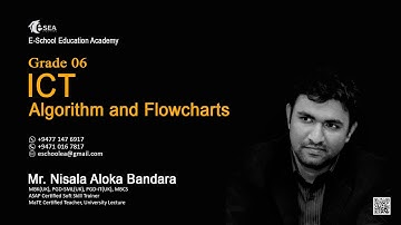 E-SEA | Grade 06 | ICT | Algorithm & flowcharts | ඇල්ගෝරිතම හා ගැලීම් සටහන්