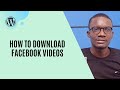 How To Download Facebook Videos On Any Device