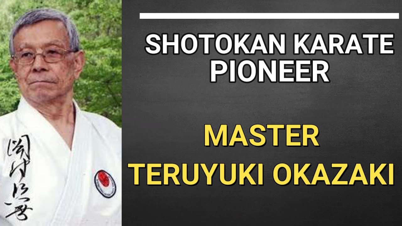 Shotokan Karate Pioneer | MASTER TERUYUKI OKAZAKI | The Shotokan Chronicles