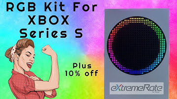 Best RGB Kit For Xbox Series S By ExtremeRate plus 10% Discount Code ARG10 !
