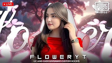 PUBG MOBILE LIVE | UC AND CASH GIVE AWAY | CUSTOM ROOMS | ROAD TO 30K | FLOWER YT
