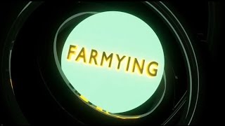 The ultimate Farming Guide aka. Farmying