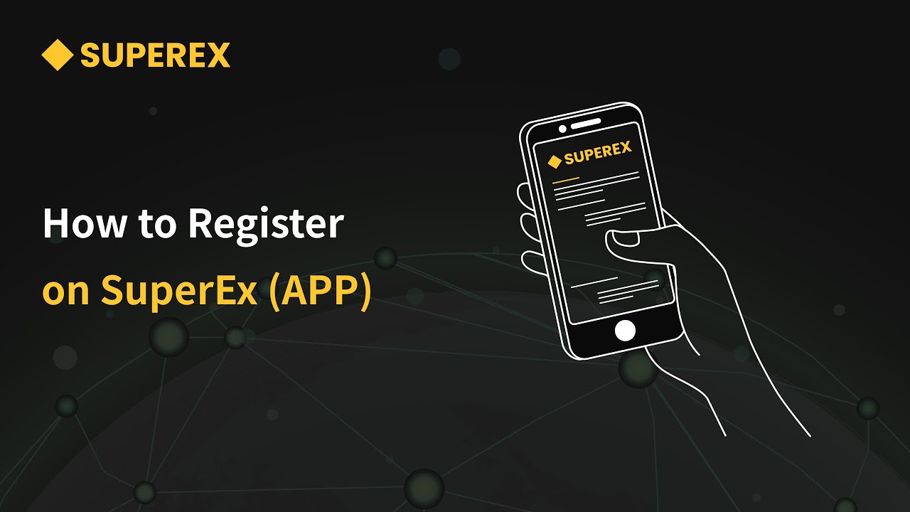How to Register on SuperEx (APP)
