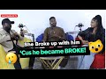 She broke up with him when he became broke with abayomi alvin the ex or next show