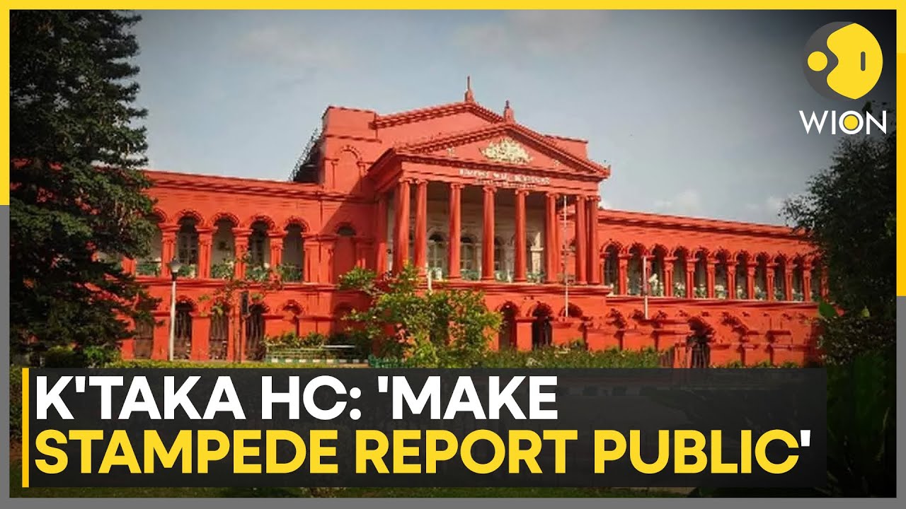 Bengaluru Stampede: Karnataka HC Directs Government To Publicly Release RCB Stampede Report | WION