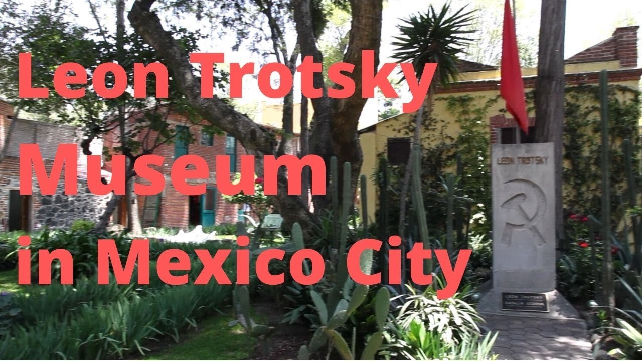 Музей и Дом Леона Троцкого в Мехико Виртуальный тур по CDMX