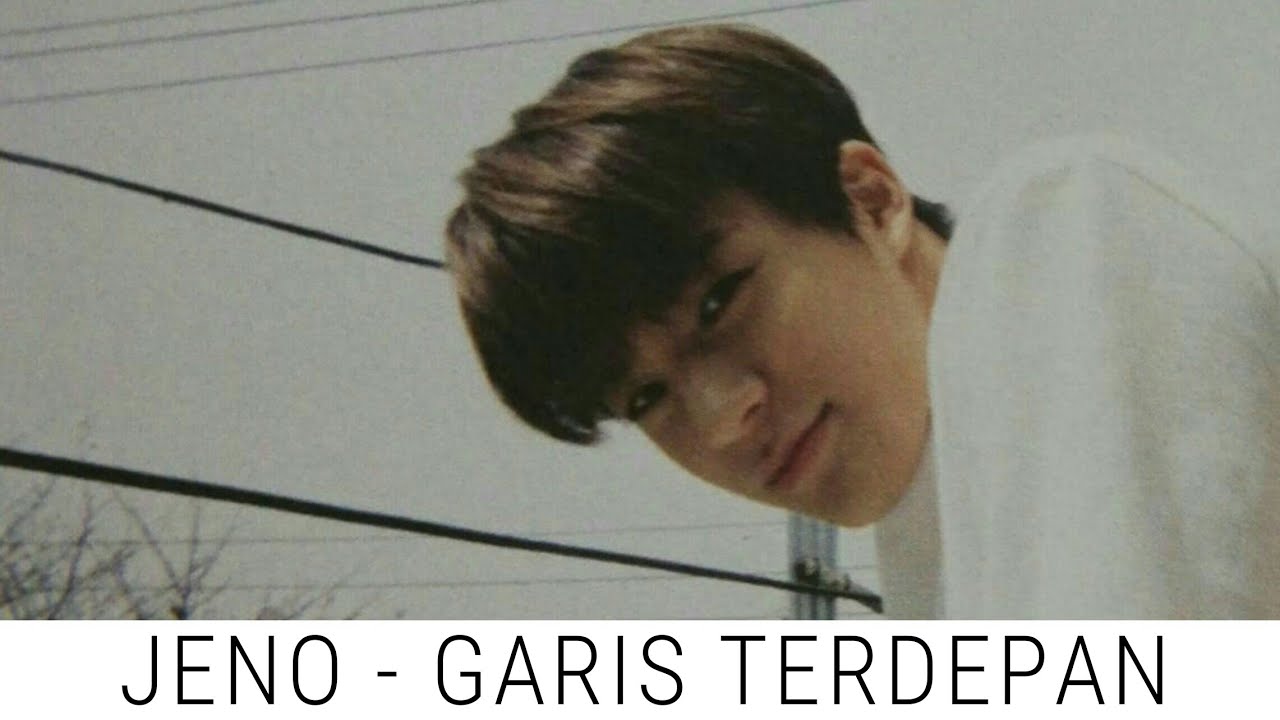 [ NCT Lokal ] Jeno - Garis Terdepan #NCT
