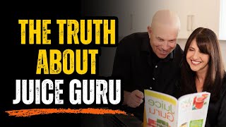 The Truth About Juice Guru
