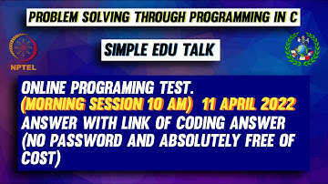 Problem solving through Programming In C | 11 April Morning Session | NPTEL