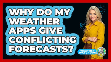 Why Do My Weather Apps Give Conflicting Forecasts? - Weather Watchdog