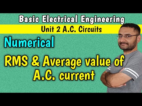 Numericals on RMS and Average values of current (Unit 2 AC circuits) BEE