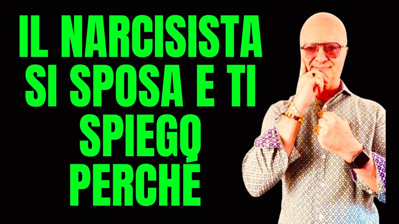 IL NARCISISTA SI SPOSA e TI SPIEGO PERCHÉ